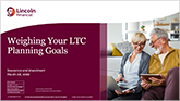 Weighing your LTC Planning Goals