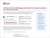 Lifetime income with legacy protection: 8 common scenarios