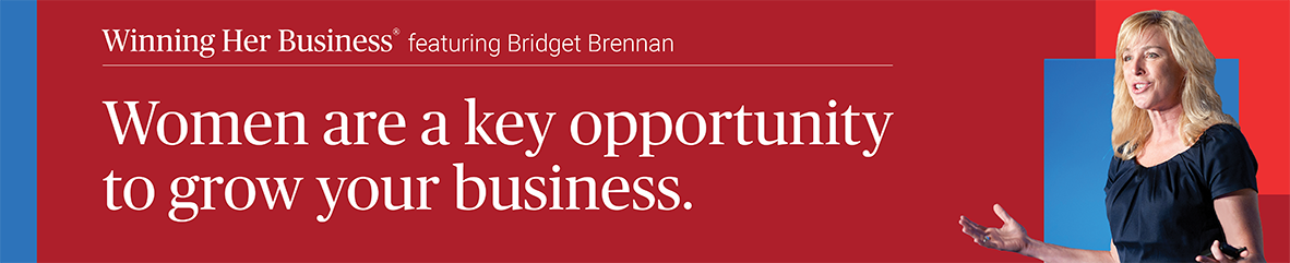 Winning Her Business featuring Bridget Brennan. Women are a key opportunity to grow your business.