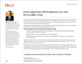 Estate planning with long-term care and irrevocable trusts