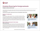 Client profiles for premium financed foreign national cases