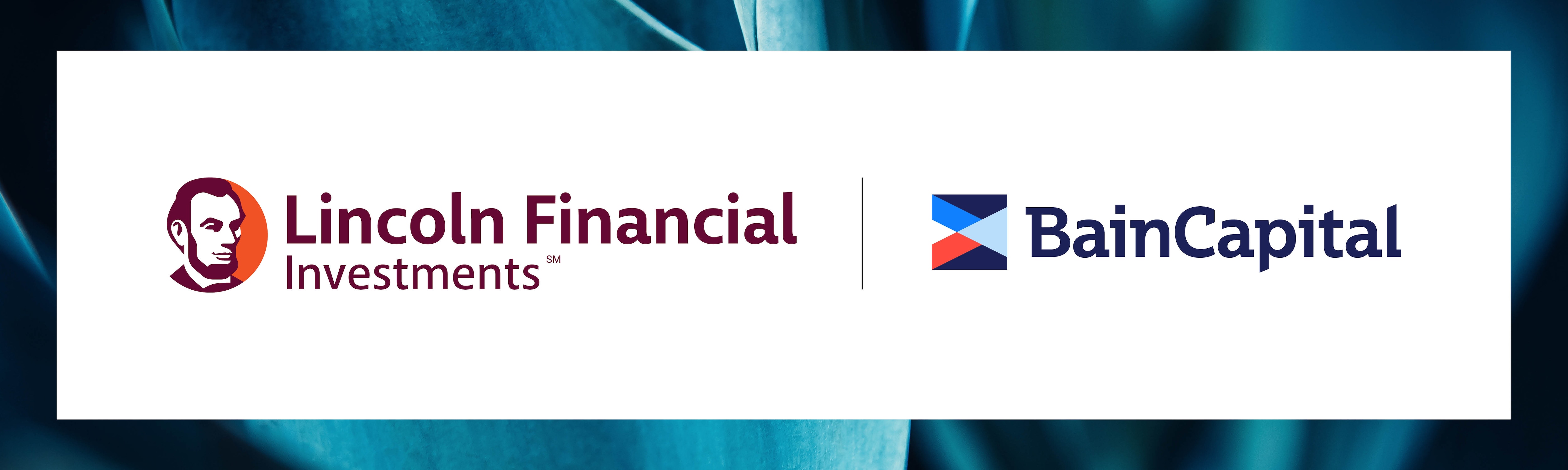 Lincoln Financial Investments and Bain Capital logos