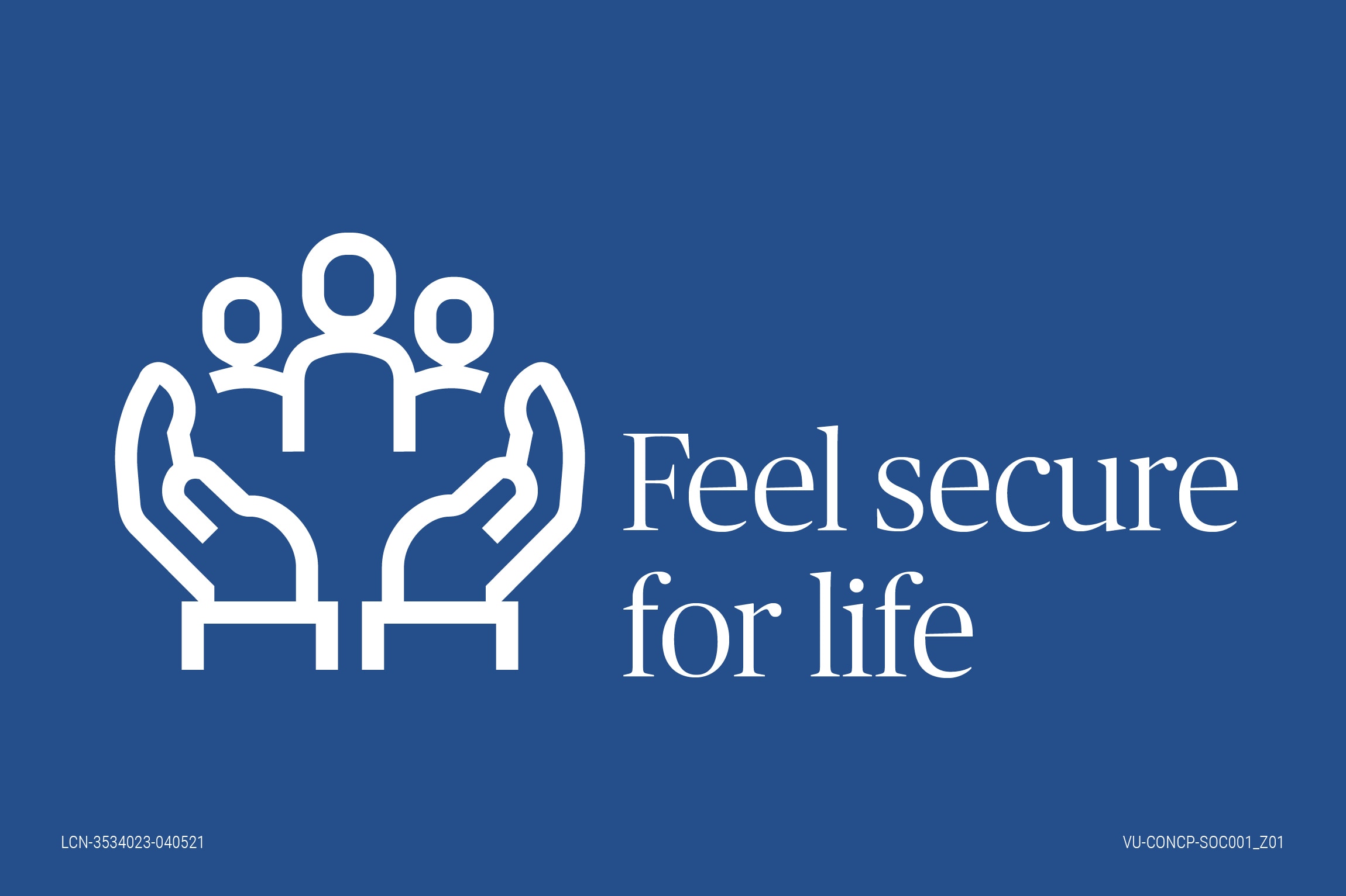 Feel secure for life