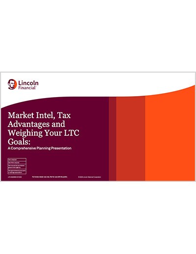 Market Intel, Tax Advantages and Weighing Your LTC Goals